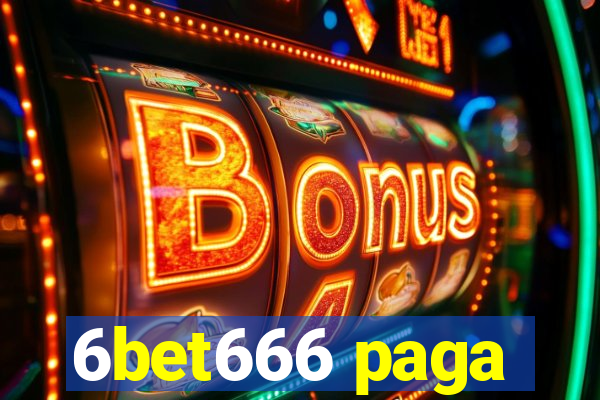 6bet666 paga